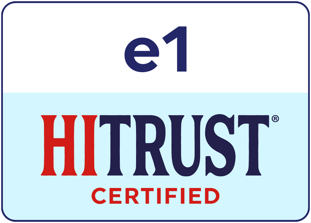 HITRUST e1 Certified